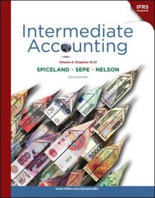 Intermediate Accounting Volume 2 (Ch 13-21) with British Airways Report - David Spiceland, James Sepe, Mark Nelson