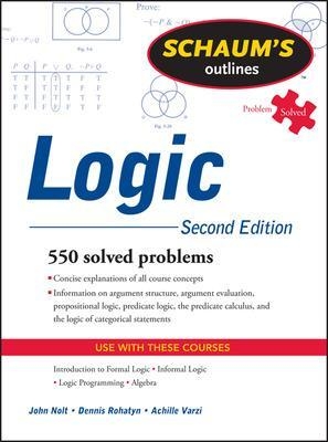 Schaum's Outline of Logic, Second Edition - John Nolt, Dennis Rohatyn, Achille Varzi