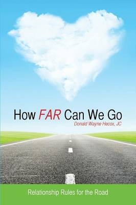 How Far Can We Go - JC Donald Wayne Hecox