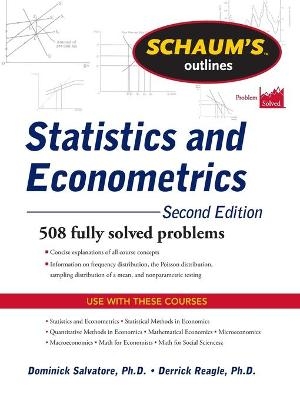 Schaum's Outline of Statistics and Econometrics, Second Edition - Dominick Salvatore, Derrick Reagle