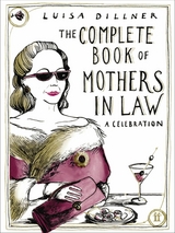 Complete Book of Mothers-in-Law -  Luisa Dillner