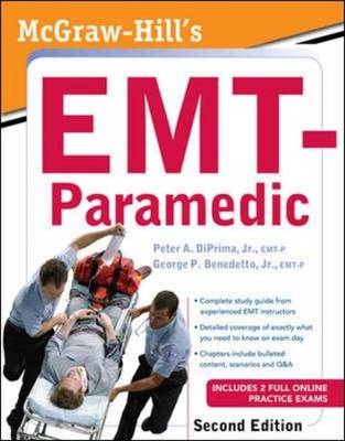 McGraw-Hill's EMT-Paramedic, Second Edition - Peter DiPrima, George Benedetto