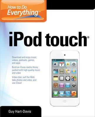 How to Do Everything iPod Touch - Guy Hart-Davis