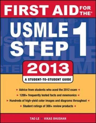 First Aid for the USMLE Step 1 2013 - Tao Le, Vikas Bhushan