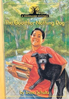 Woodland Mysteries, The Good-for-Nothing Dog - Irene Schultz