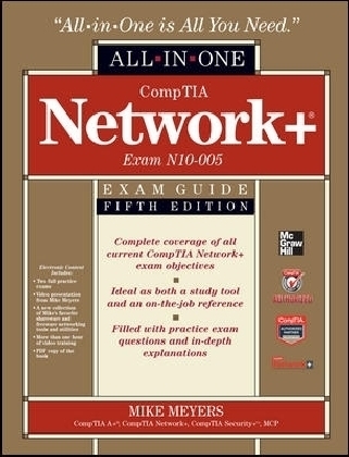 CompTIA Network+ Certification All-in-One Exam Guide, 5th Edition (Exam N10-005) - Mike Meyers