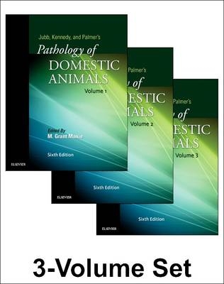 Jubb, Kennedy & Palmer's Pathology of Domestic Animals: 3-Volume Set -  Grant Maxie