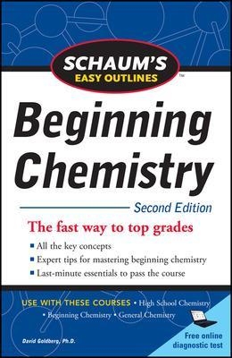 Schaum's Easy Outline of Beginning Chemistry, Second Edition - David Goldberg