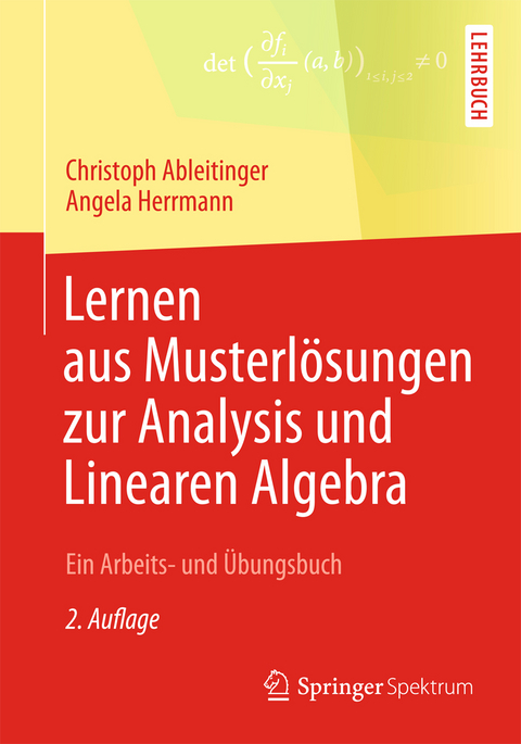 Lernen aus Musterlösungen zur Analysis und Linearen Algebra - Christoph Ableitinger, Angela Herrmann