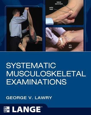 Systematic Musculoskeletal Examinations - George Lawry,  The University of Iowa Research Foundation