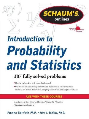 Schaum's Outline of Introduction to Probability and Statistics - Seymour Lipschutz, John Schiller