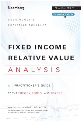 Fixed Income Relative Value Analysis, + Website - Doug Huggins, Christian Schaller