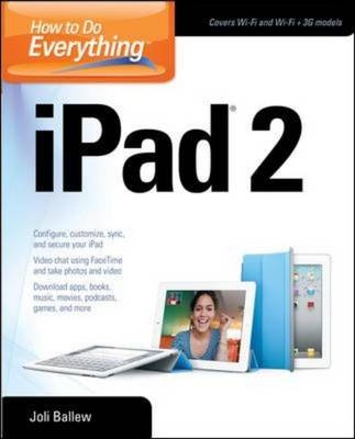 How to Do Everything iPad 2 - Joli Ballew