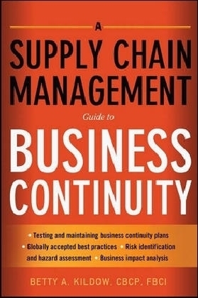 A Supply Chain Management Guide to Business Continuity - Betty Kildow