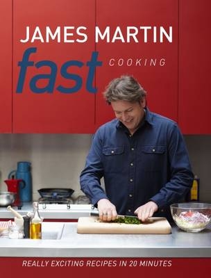 Fast Cooking - James Martin