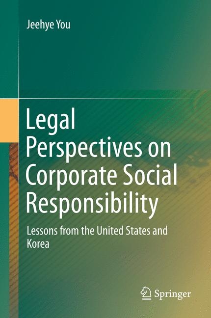 Legal Perspectives on Corporate Social Responsibility -  Jeehye You