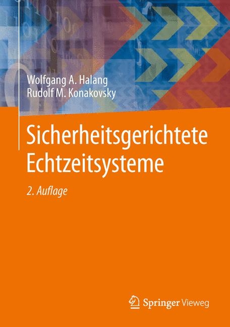 Sicherheitsgerichtete Echtzeitsysteme - Wolfgang A. Halang, Rudolf M. Konakovsky