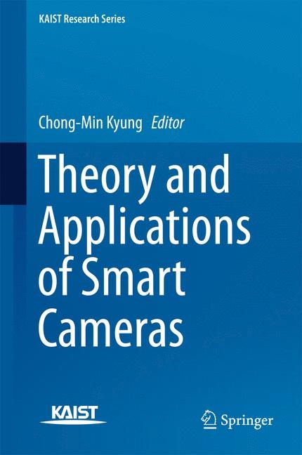 Theory and Applications of Smart Cameras - 