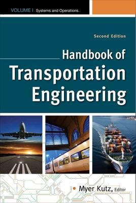 Handbook of Transportation Engineering Volume I & Volume II, Second Edition - Myer Kutz