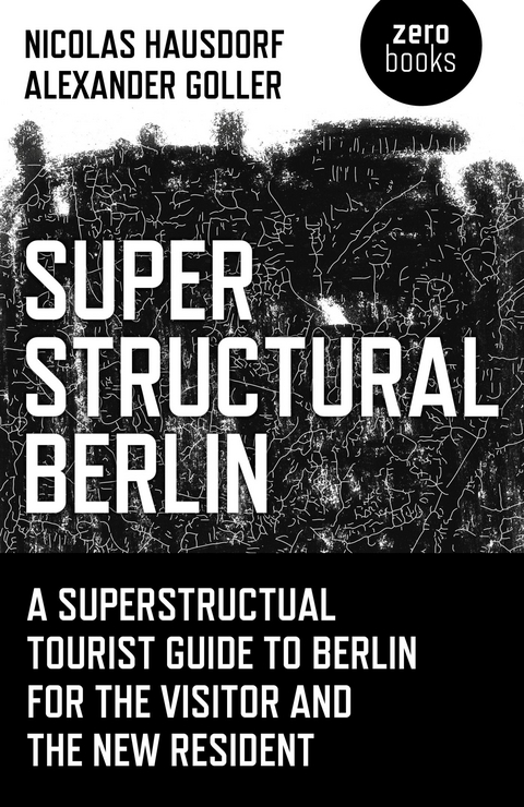 Superstructural Berlin -  Nicolas Hausdorf