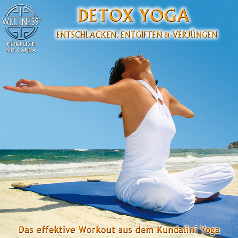 Detox Yoga - Vital und entspannt durch die sanfte Yogaform