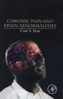 Chronic Pain and Brain Abnormalities - Carl Y. Saab