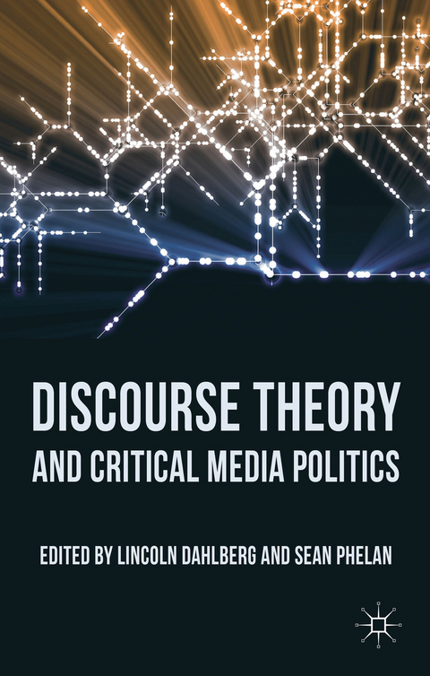 Discourse Theory and Critical Media Politics - 