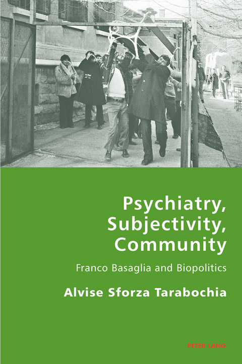 Psychiatry, Subjectivity, Community - Alvise Sforza-Tarabochia