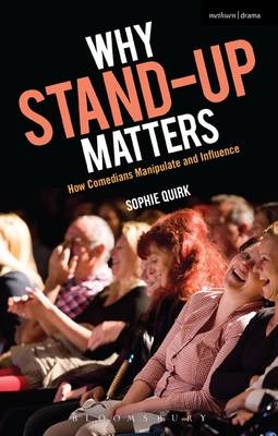 Why Stand-up Matters - Quirk Sophie Quirk