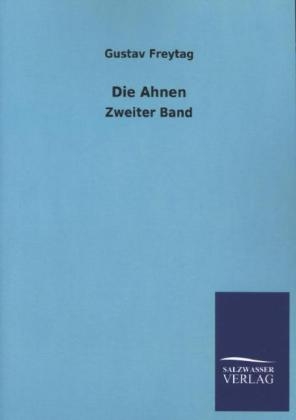 Die Ahnen - Gustav Freytag