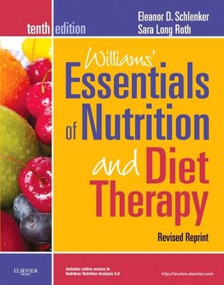 Williams' Essentials of Nutrition and Diet Therapy - Eleanor D. Schlenker, Sara Long Roth