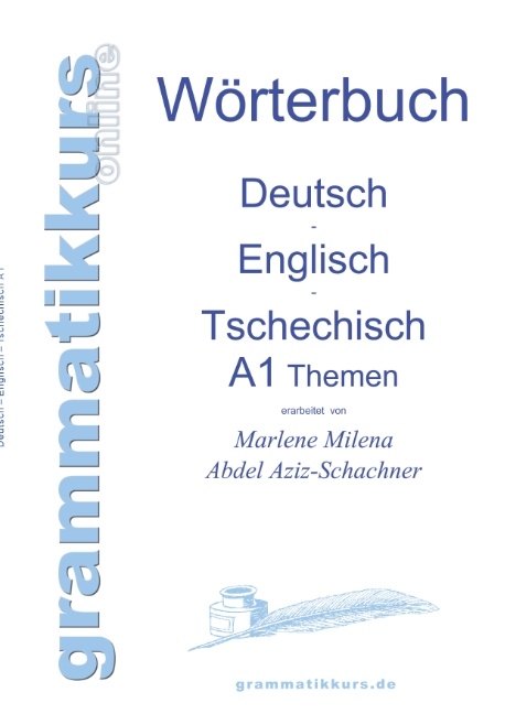 Wörterbuch Deutsch - Englisch - Tschechisch Themen A1 - Marlene Abdel Aziz - Schachner