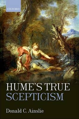 Hume's True Scepticism -  Donald C. Ainslie