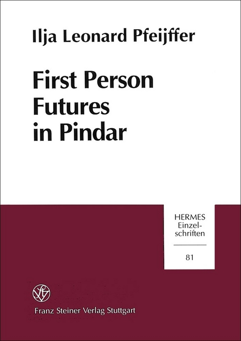 First Person Futures in Pindar - Ilja Leonard Pfeijffer