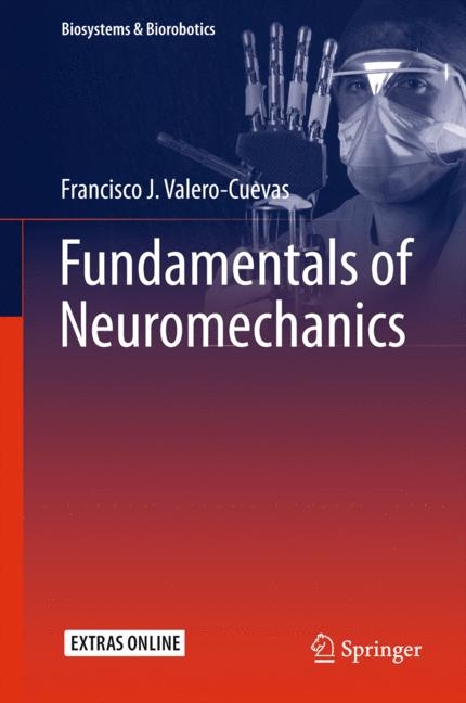 Fundamentals of Neuromechanics -  Francisco J. Valero-Cuevas