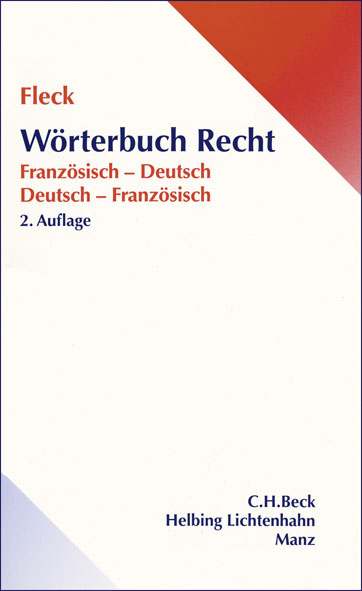 Wörterbuch Recht. Dictionnaire de droit. - Klaus E. W. Fleck