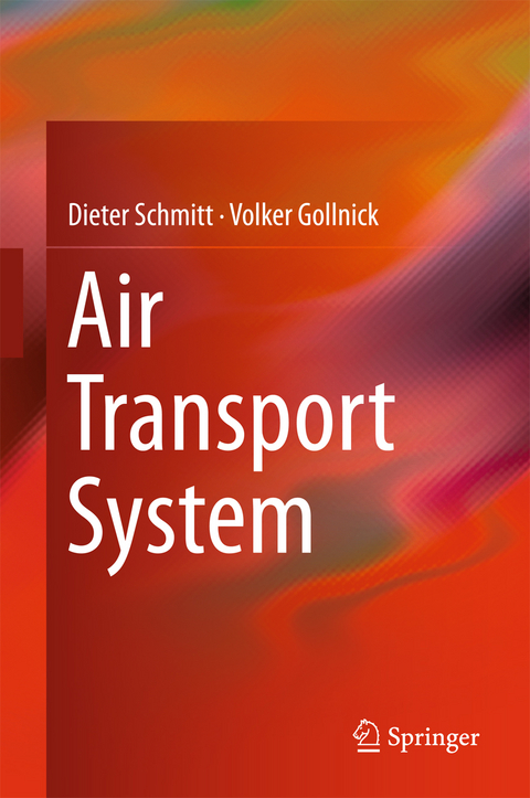 Air Transport System -  Dieter Schmitt,  Volker Gollnick
