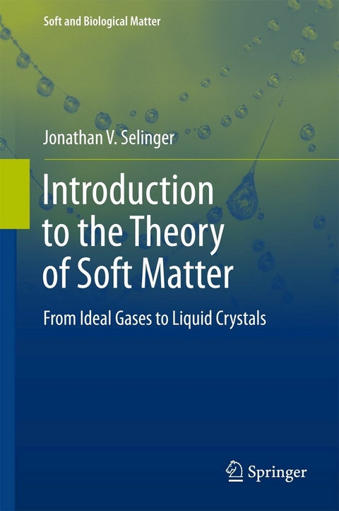 Introduction to the Theory of Soft Matter -  Jonathan V. Selinger