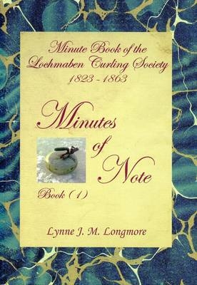 Minutes of Note - Lynne J.M. Longmore