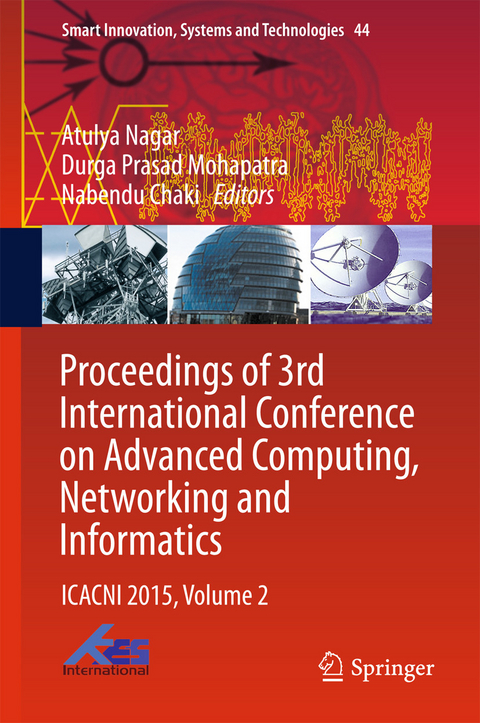 Proceedings of 3rd International Conference on Advanced Computing, Networking and Informatics - 