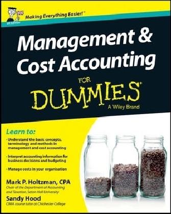 Management and Cost Accounting For Dummies - UK - Mark P. Holtzman, Sandy Hood