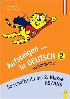 Aufsteigen Deutsch - Grammatik 2 - Margit Pieler, Günter Schicho