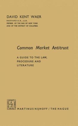 Common Market Antitrust -  David Kent Waer