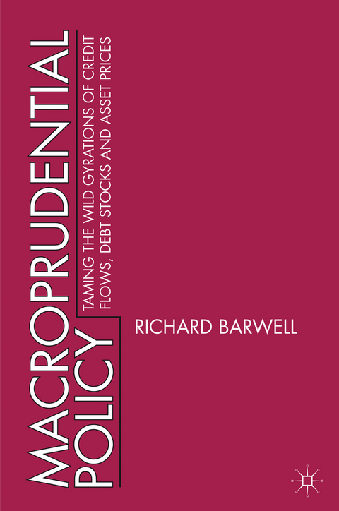 Macroprudential Policy - R. Barwell