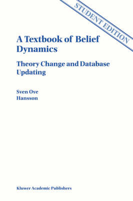 Textbook of Belief Dynamics -  Sven Ove Hansson