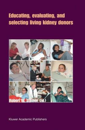 Educating, Evaluating, and Selecting Living Kidney Donors - 