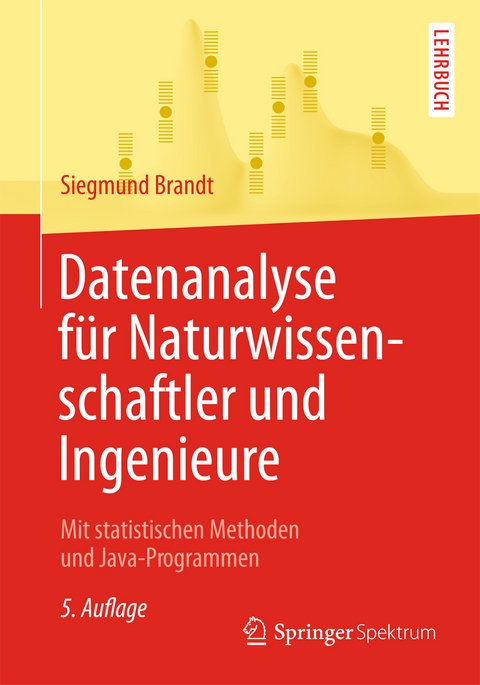 Datenanalyse für Naturwissenschaftler und Ingenieure - Siegmund Brandt