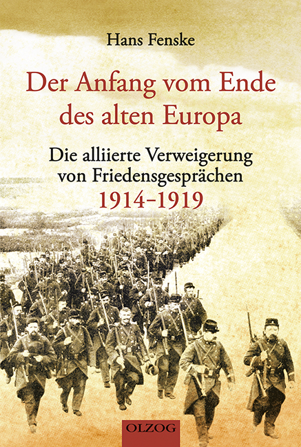 Der Anfang vom Ende des alten Europa - Hans Fenske