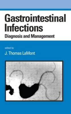 Gastrointestinal Infections - J. Thomas LaMont