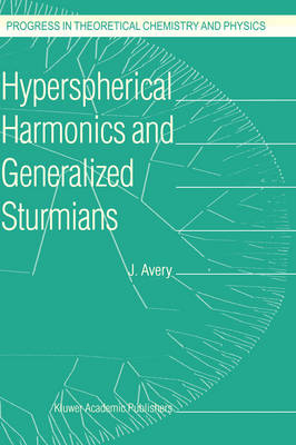 Hyperspherical Harmonics and Generalized Sturmians -  John S. Avery